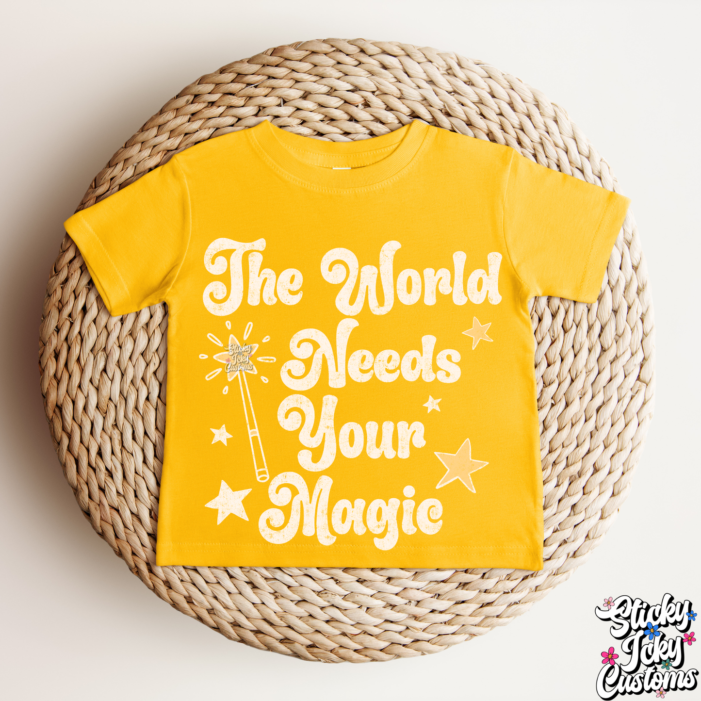 THE WORLD NEEDS YOUR MAGIC (TODDLER)