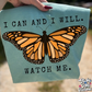 I CAN & WILL. WATCH ME.
