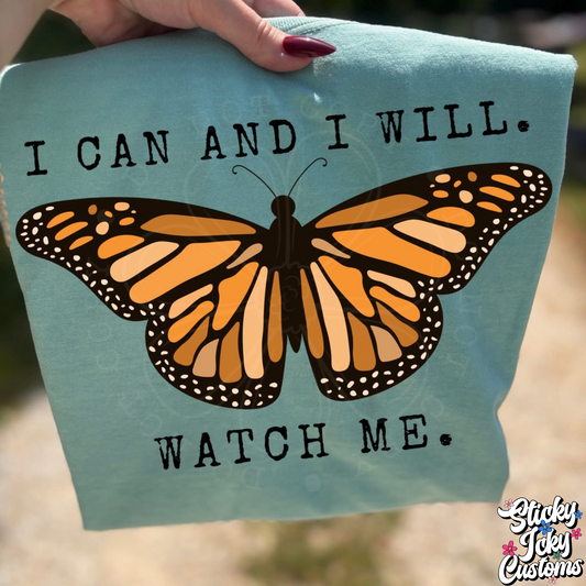 I CAN & WILL. WATCH ME.
