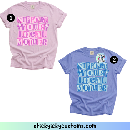 SUPPORT YOUR LOCAL MOTHER DESIGNS 1-2