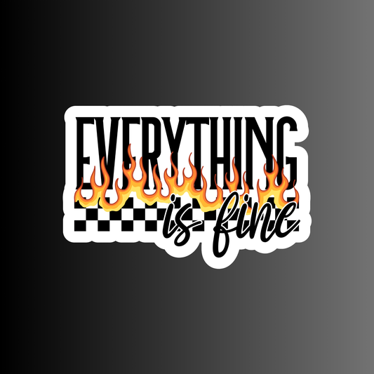 EVERYTHING IS FINE