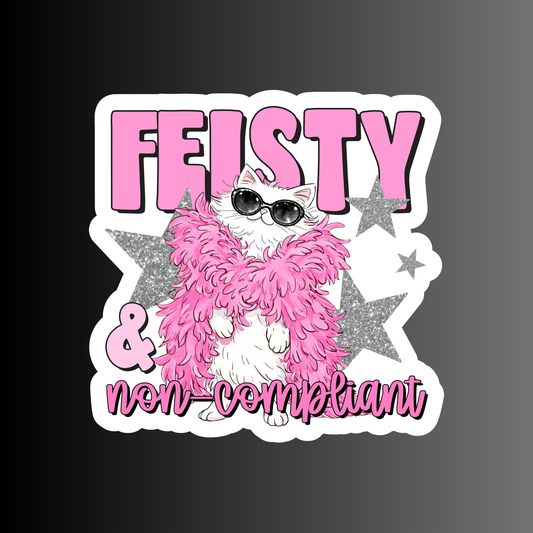 FEISTY & NON-COMPLIANT