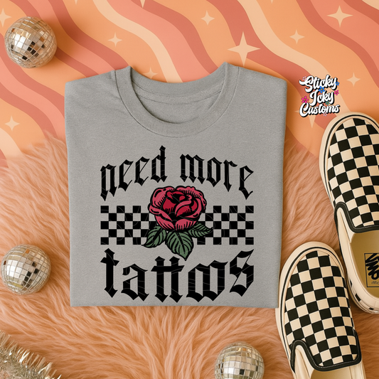 NEED MORE TATTOOS