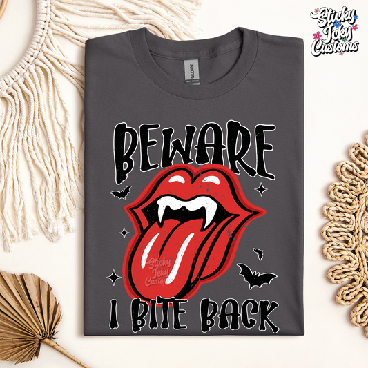 BEWARE I BITE BACK