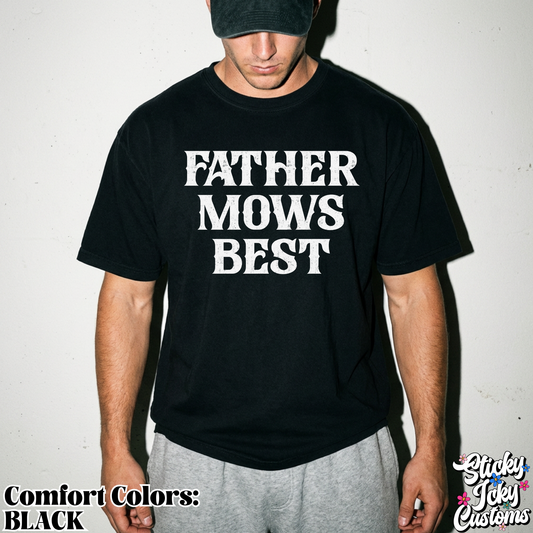 FATHER MOWS BEST