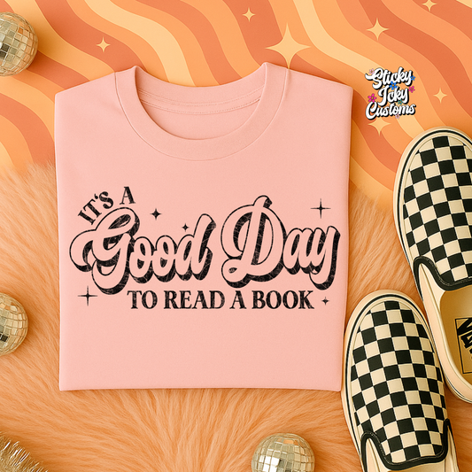 IT'S A GOOD DAY TO READ A BOOK
