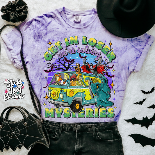 GET IN LOSER WE'RE SOLVING MYSTERIES