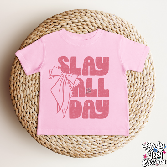 SLAY ALL DAY (TODDLER)