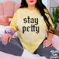 STAY PETTY