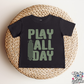 PLAY ALL DAY (TODDLER)