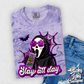 SLAY ALL DAY