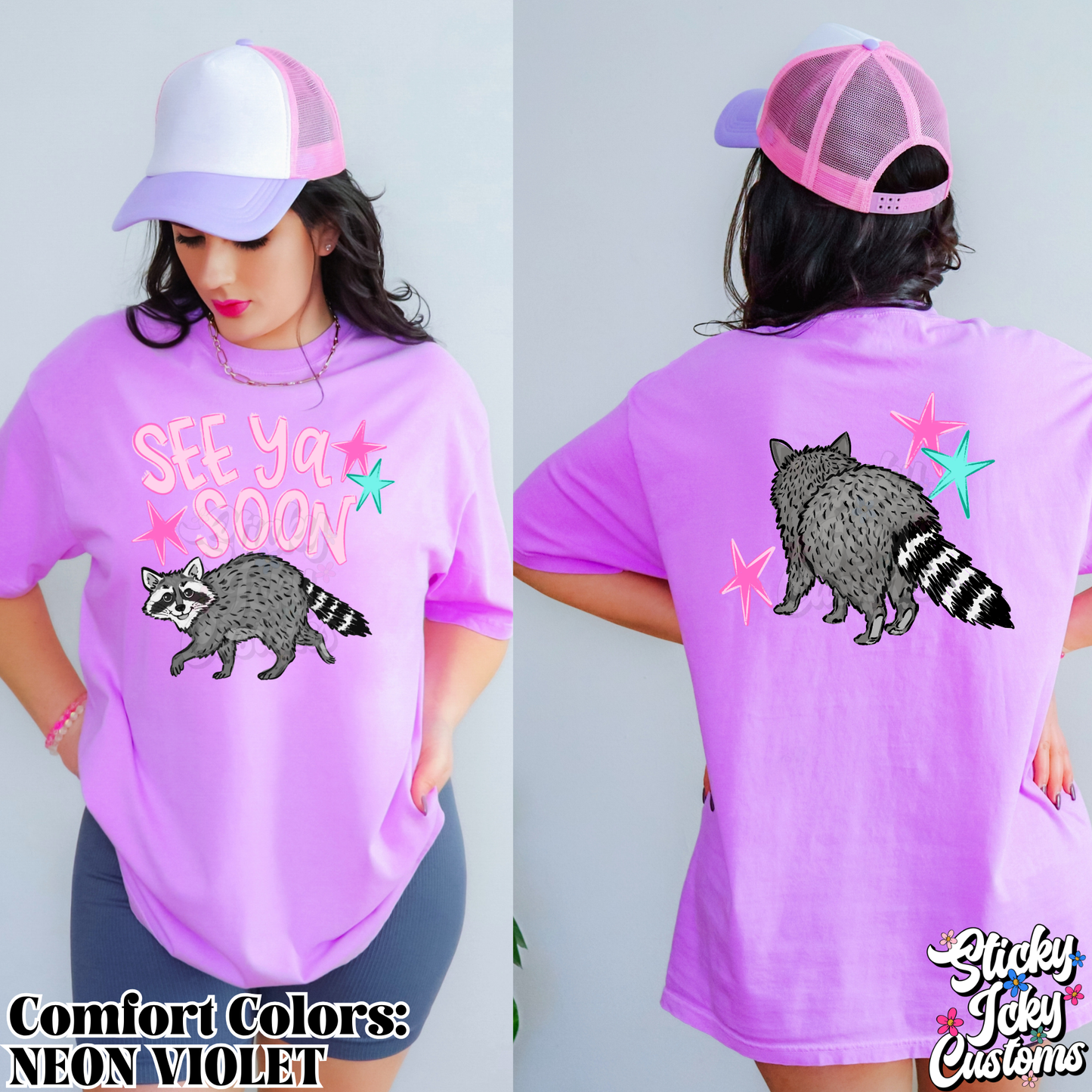 SEE YOU SOON RACOON (front and back)