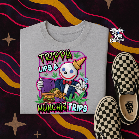 TRIPPY LIPS AND MUNCHY TRIPS