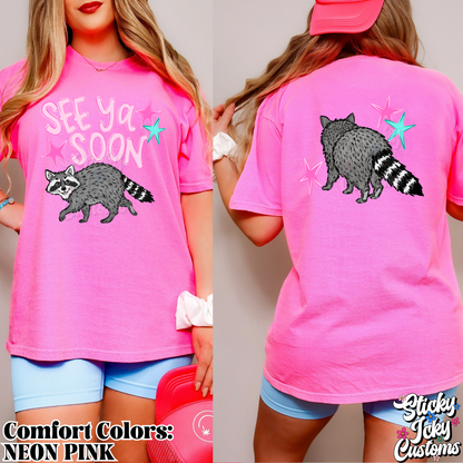 SEE YOU SOON RACOON (front and back)