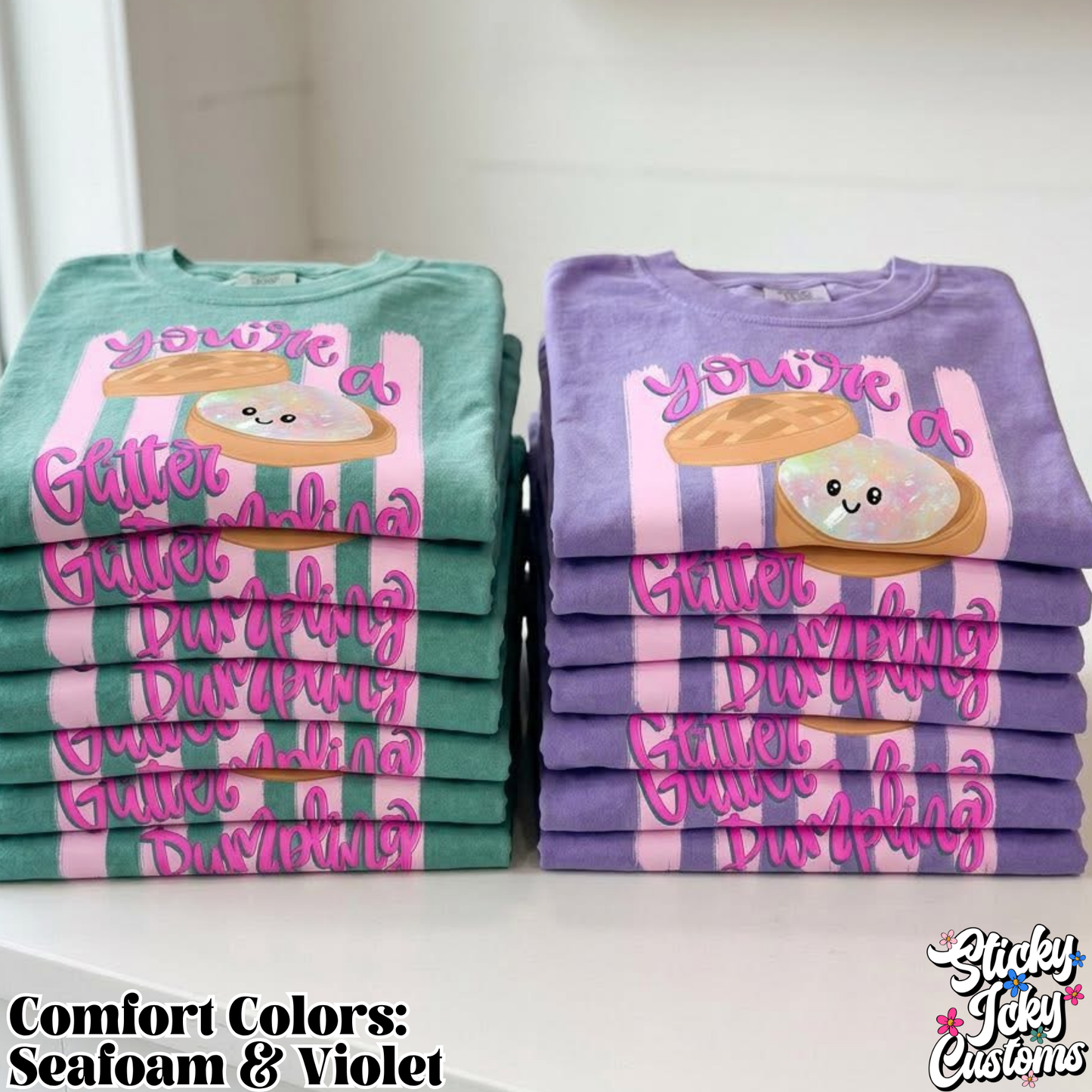 YOU'RE A GLITTER DUMPLING DESIGNS 1-3