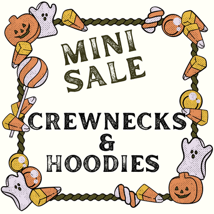 SWEATSHIRT & HOODIES MINI SALE 10/7 TO 10/9