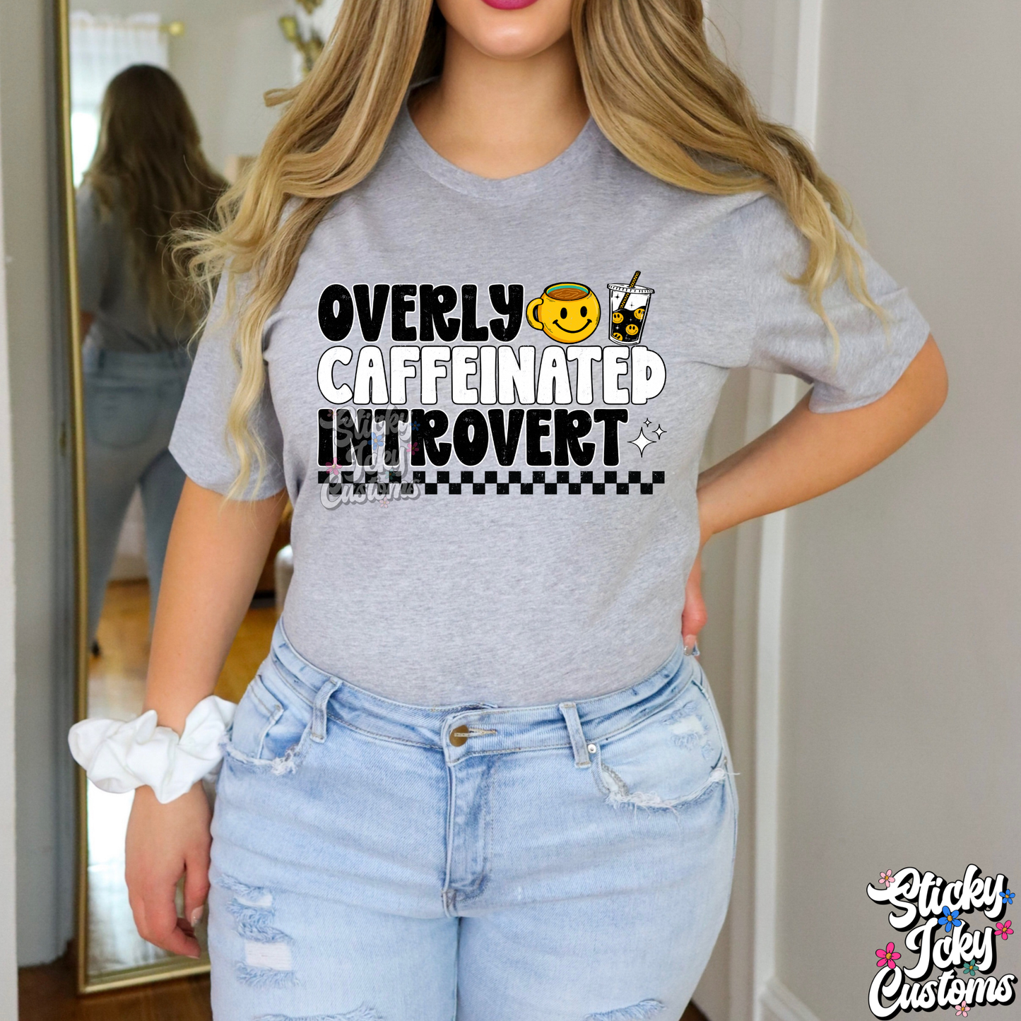 OVERLY CAFFEINATED INTROVERT